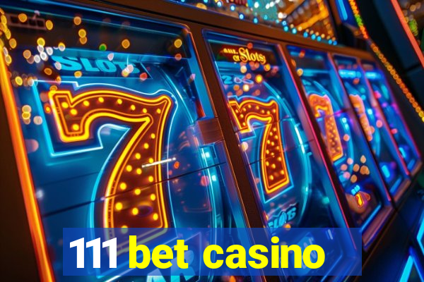 111 bet casino